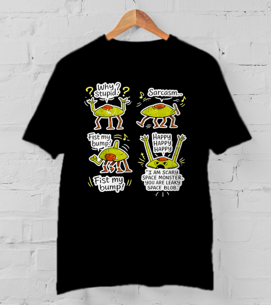 Project Hail Mary Rocky Eridian Why Stupid Sarcasm Fist My Bump Happy T-Shirt