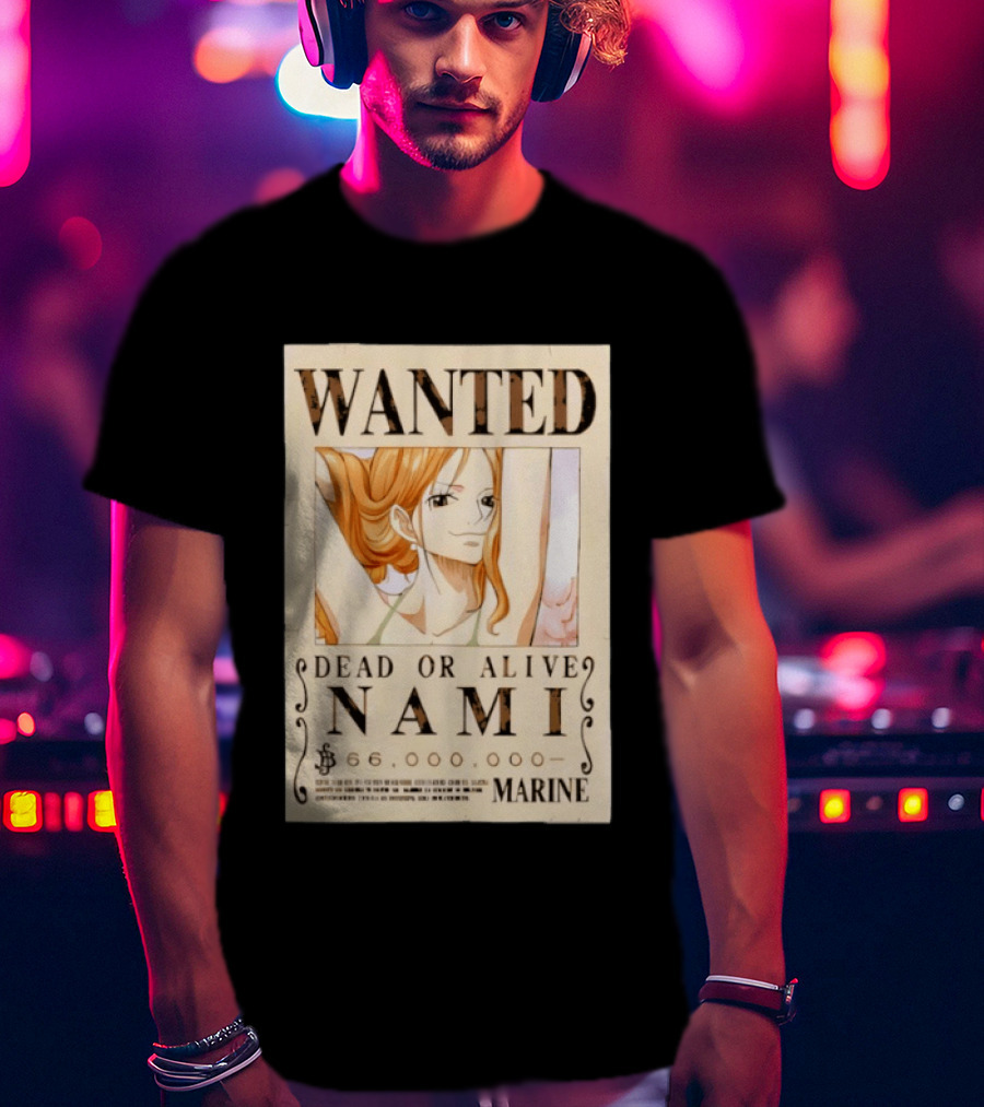 WANTED Dead Or Alive Nami 66,000,000 Beli One Piece Marine T-Shirt