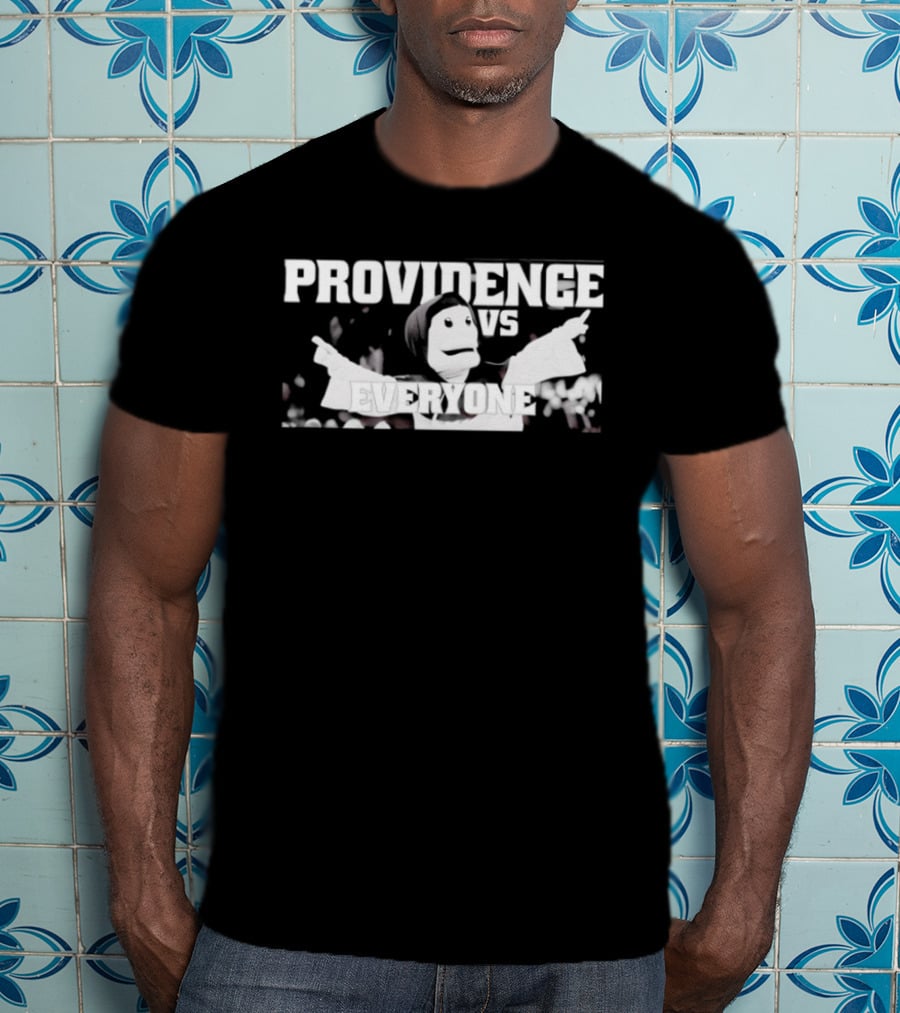 Providence Vs Everyone T-Shirt