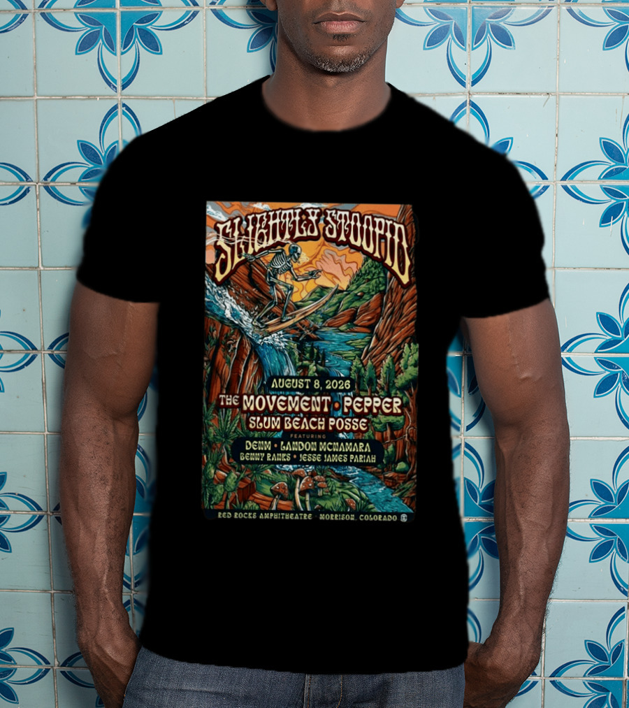 Slightly Stoopid Concert August 8 2026 Red Rocks Amphitheatre Featuring The Movement Pepper Slum Beach Posse Morrison CO T-Shirt