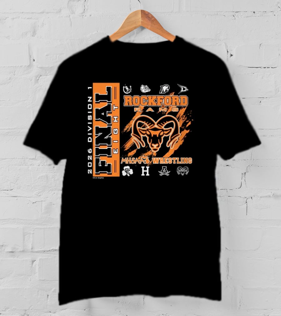 Rockford Rams 2026 MHSAA Wrestling Final Eight Division 1 T-Shirt