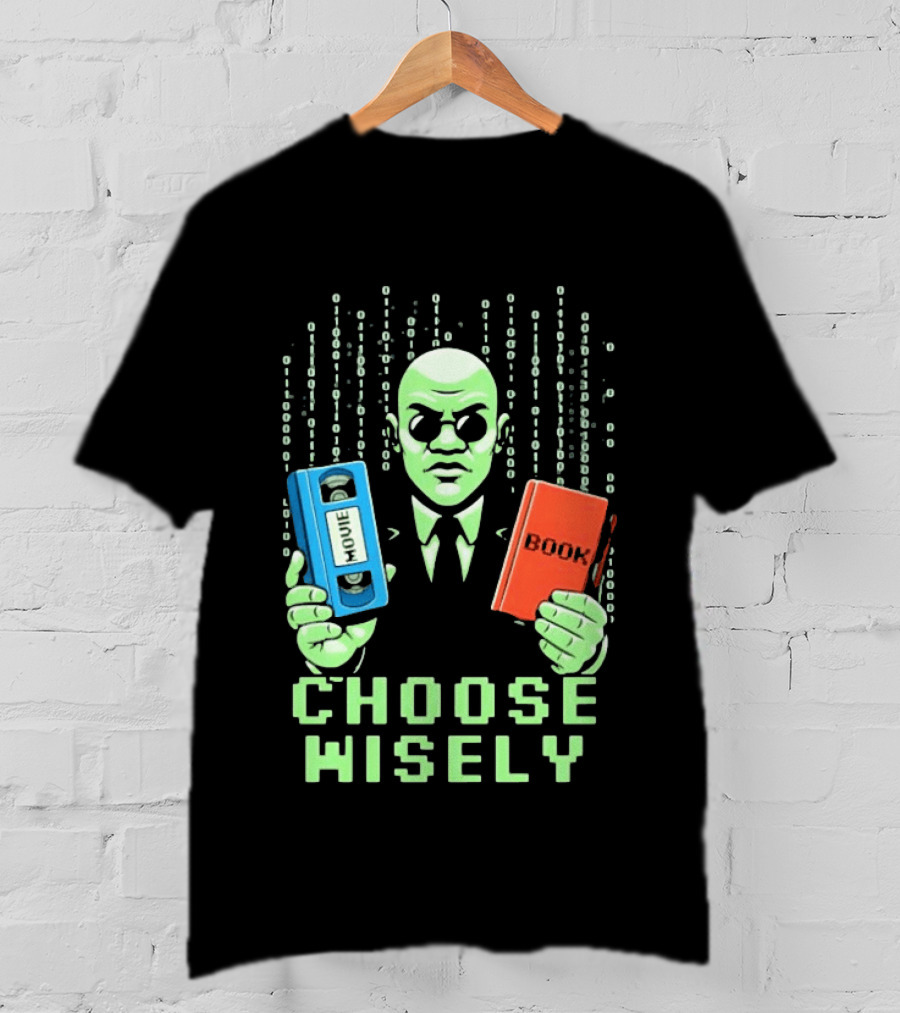 Matrix Choose Wisely Movie VHS Or Book Decision T-Shirt