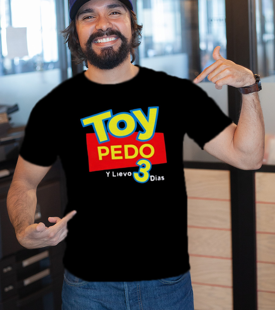 TOY PEDO Y LIEVO 3 DIAS Toy Story Meme T-Shirt