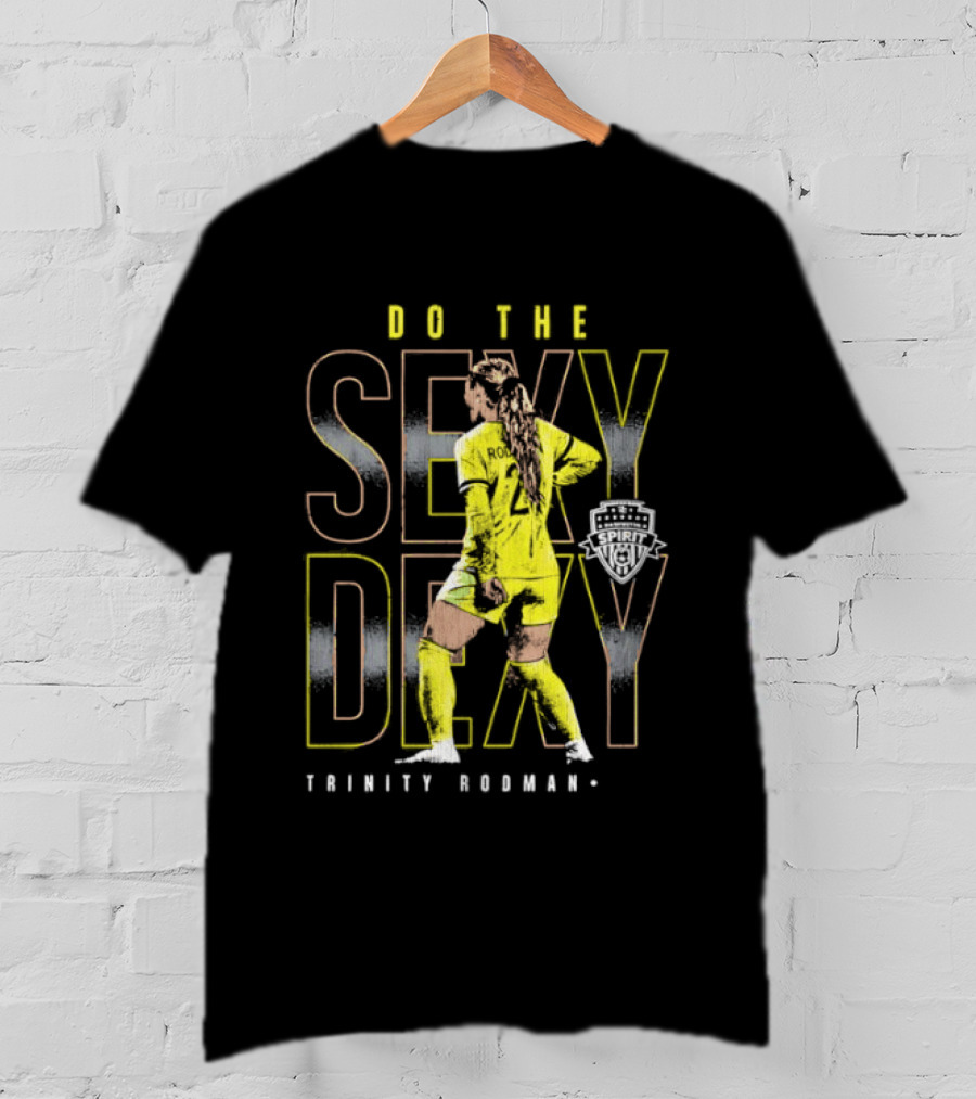 Trinity Rodman Washington Spirit Do The Sexy Dexy Soccer Player Action T-Shirt