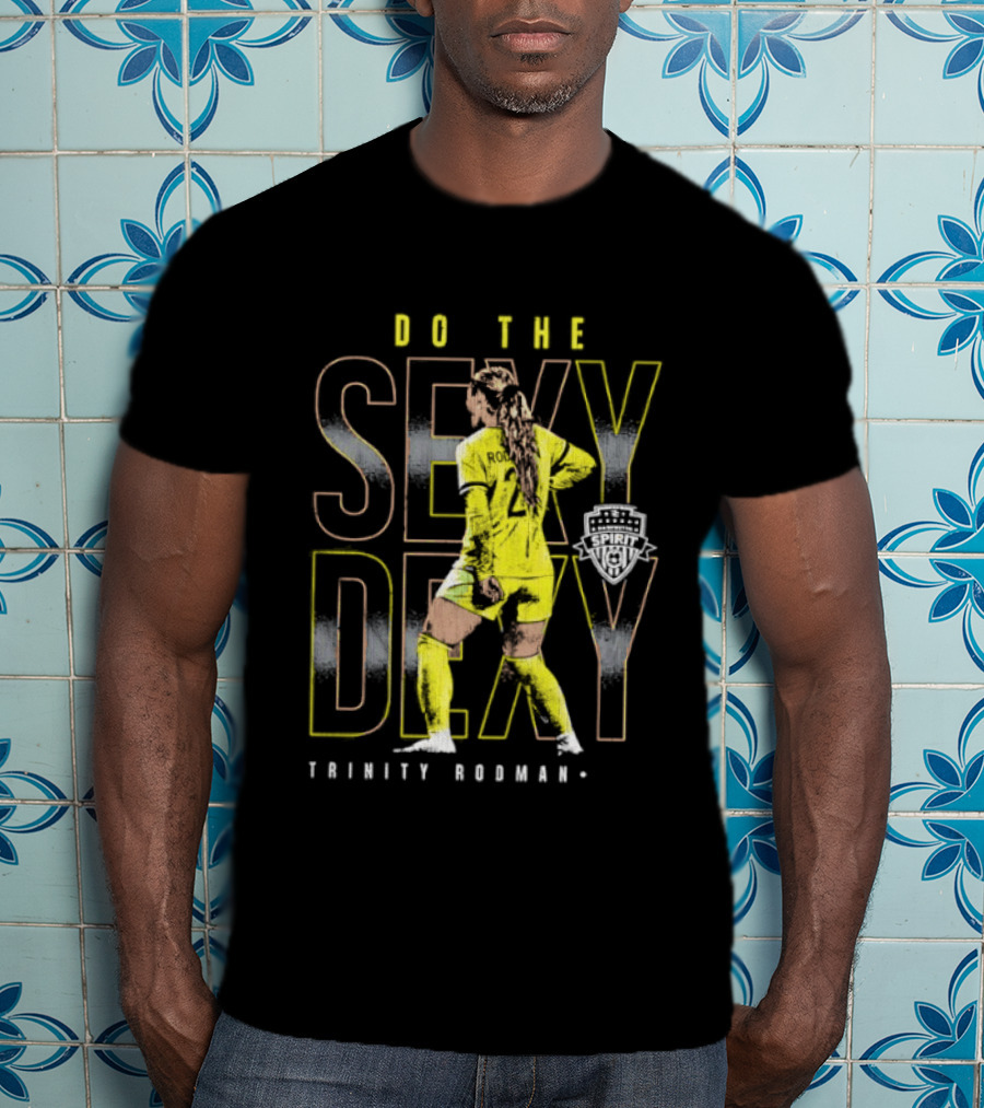 Trinity Rodman Washington Spirit Do The Sexy Dexy Soccer Player Action T-Shirt