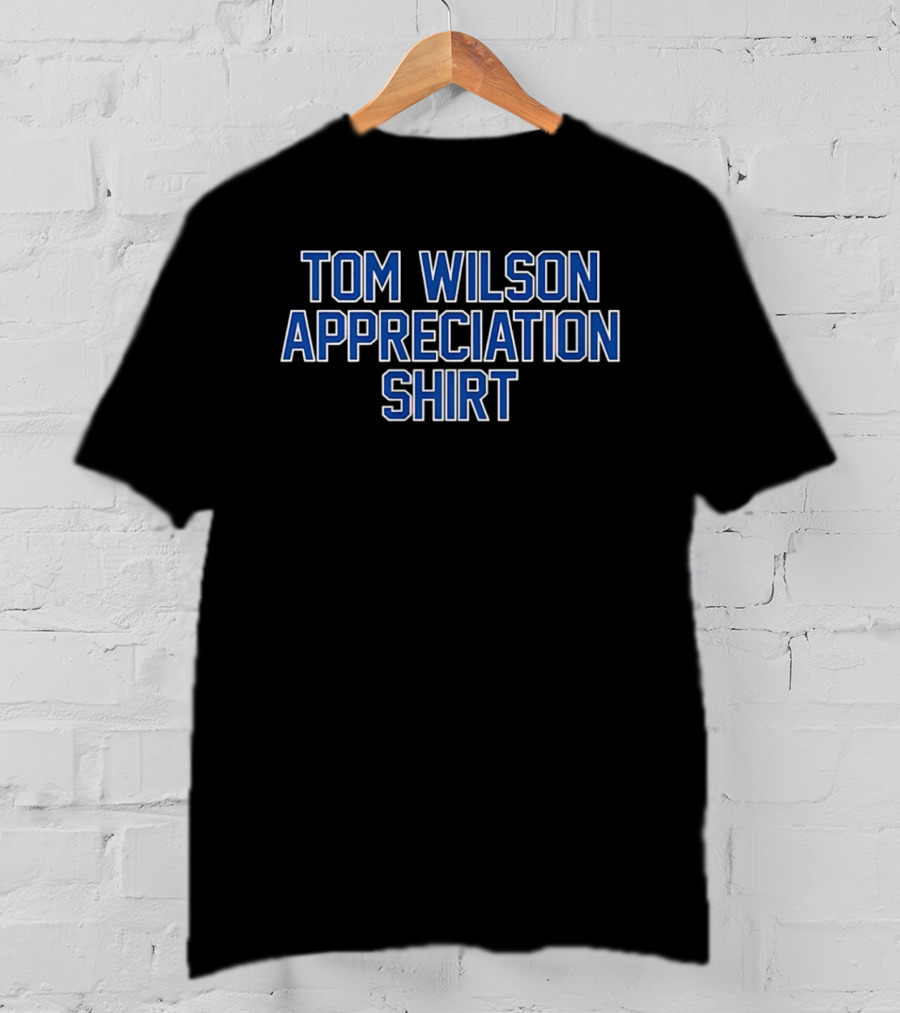 Washington Capitals Tom Wilson Appreciation T-Shirt