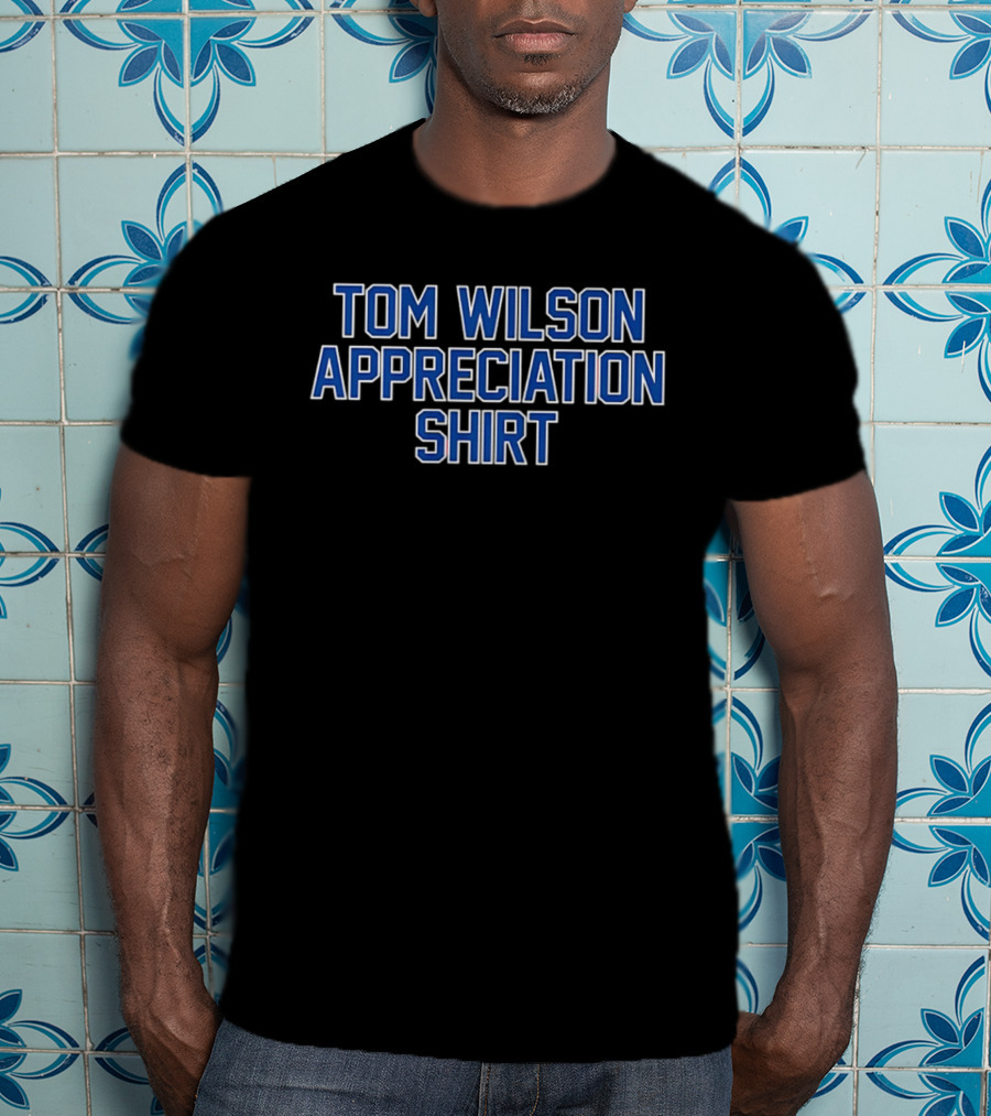 Washington Capitals Tom Wilson Appreciation T-Shirt