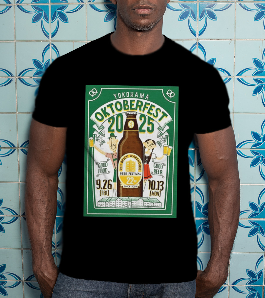 Yokohama Oktoberfest 2025 Red Brick Warehouse Beer Festival 22nd Anniversary Good Food Good Beer T-Shirt