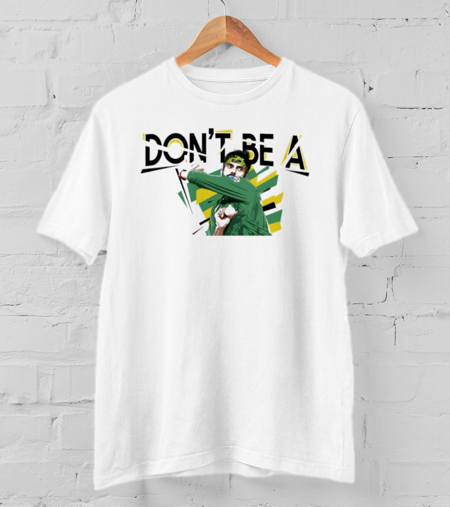 Babar Azam Don't Be A Cricket Player Action Pose T-Shirt