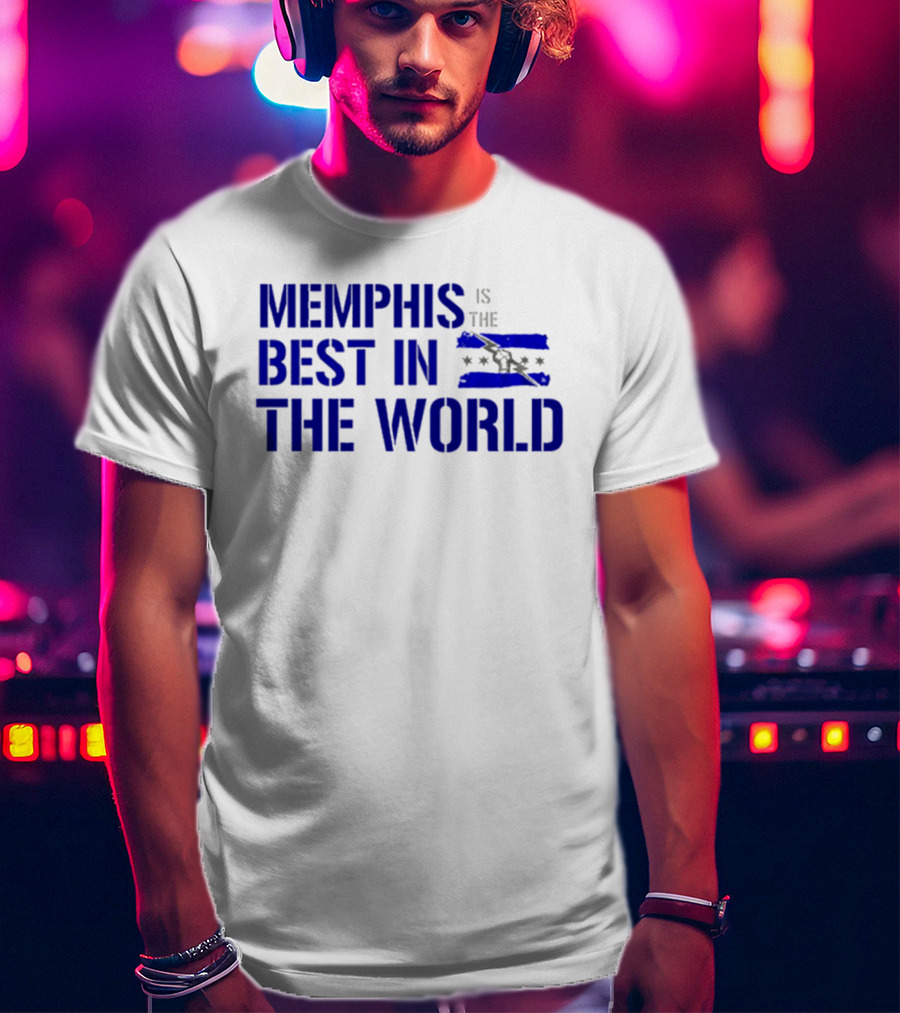 Memphis Is The Best In The World CM Punk T-Shirt