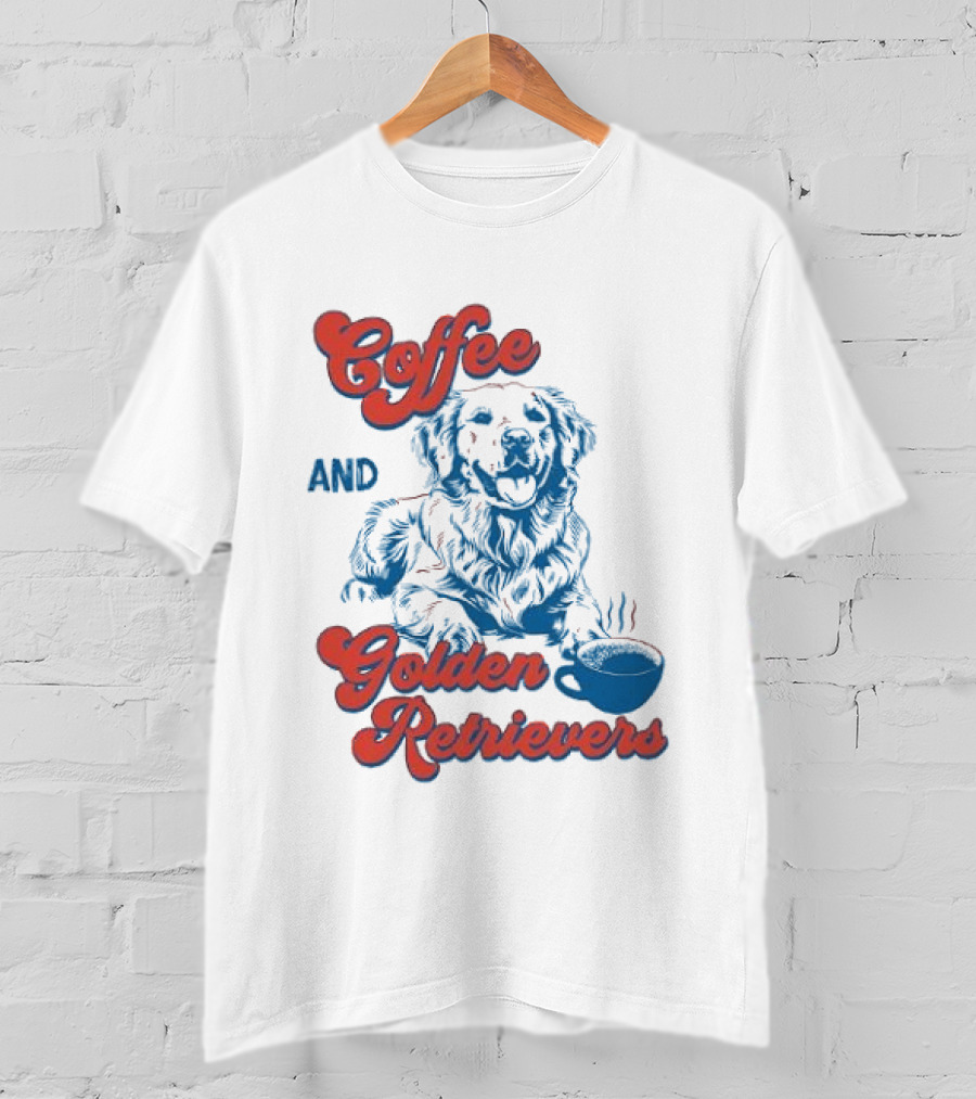Coffee And Golden Retrievers Cozy Pet Lovers T-Shirt