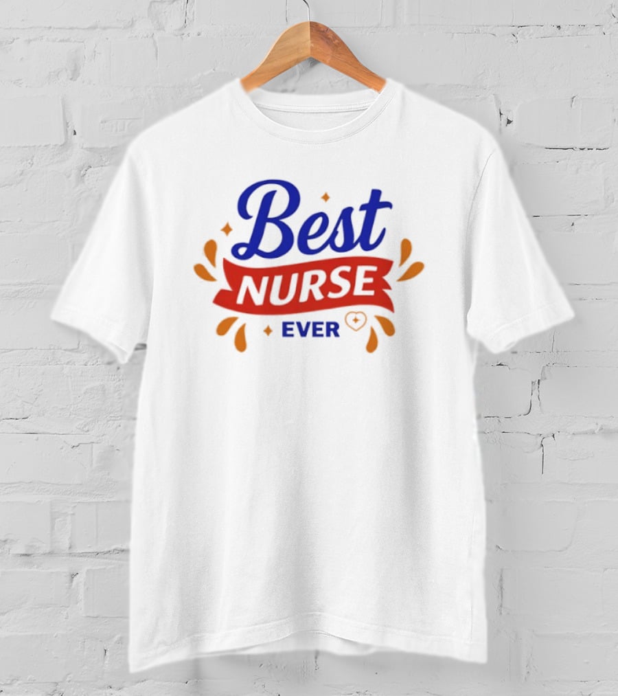 Best Nurse Ever Colorful Text With Heart T-Shirt