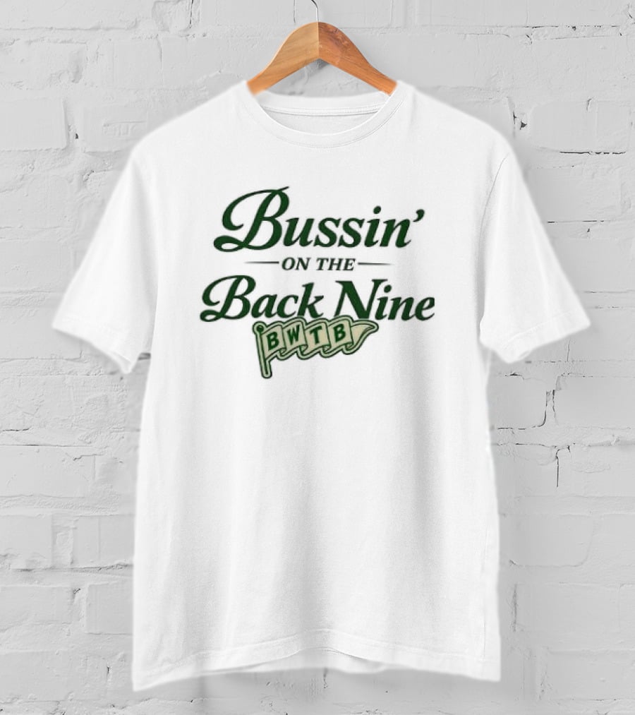 Bussin' On The Back Nine BWTB Flag Team T-Shirt