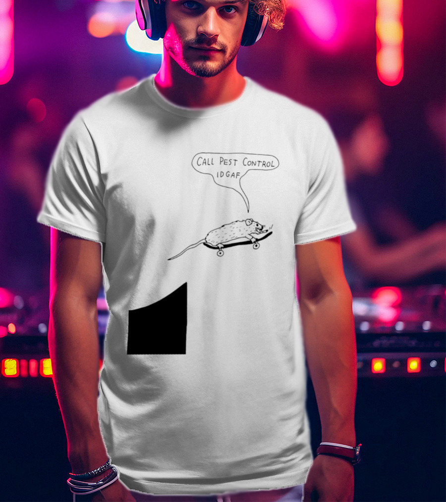 Call Pest Control IDGAF Rat On Skateboard T-Shirt