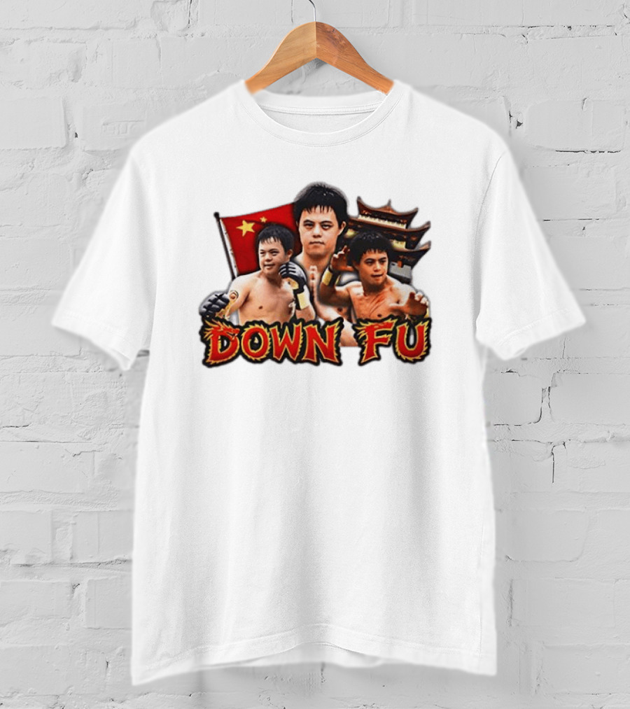 Down Fu Kung Fu China Down Syndrome Martial Arts T-Shirt
