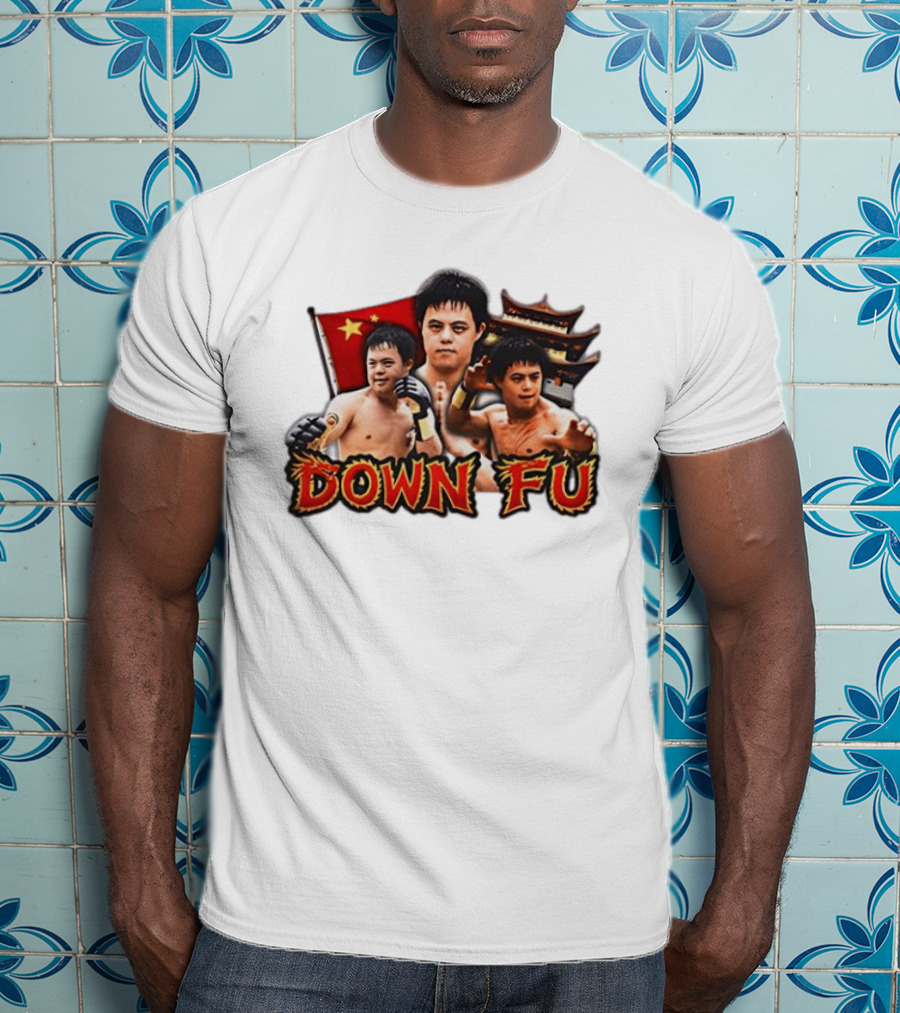Down Fu Kung Fu China Down Syndrome Martial Arts T-Shirt