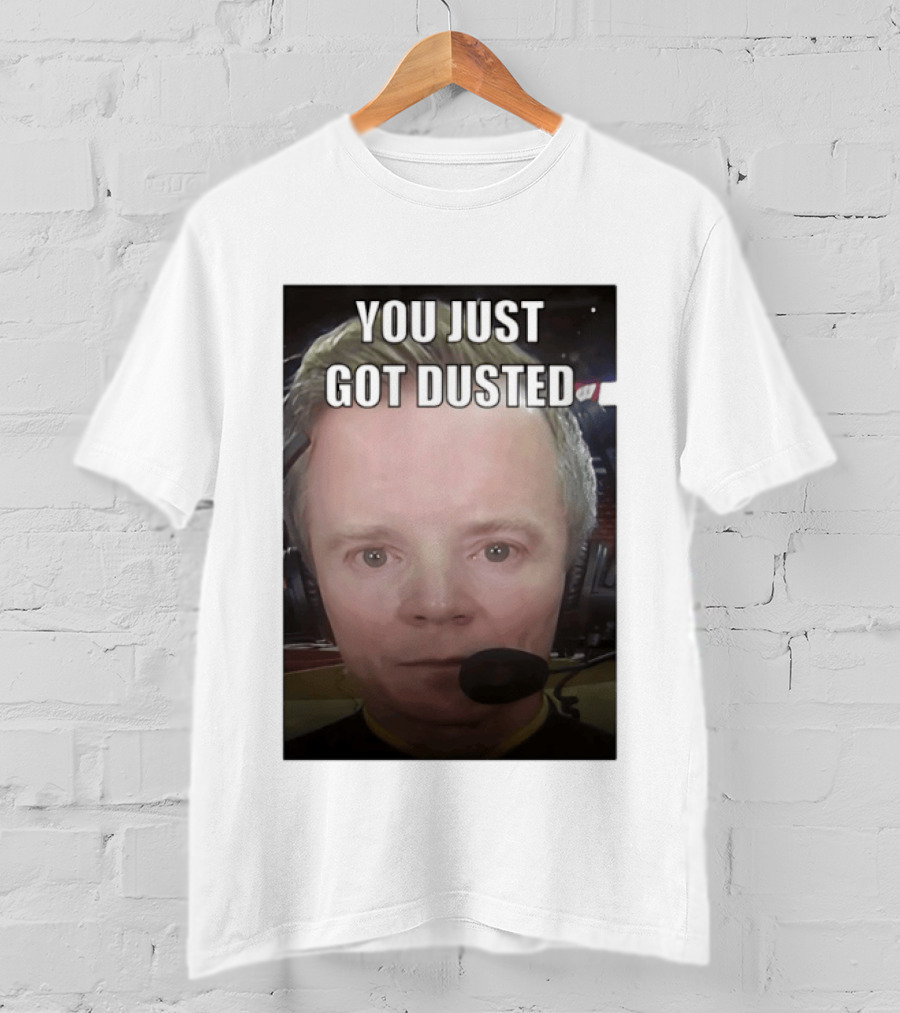 You Just Got Dusted Dusty May Michigan Wolverines T-Shirt