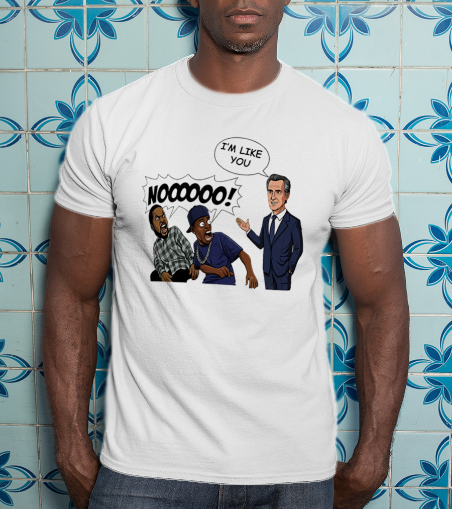 Gavin Newsom I'm Like You Nooooo Cartoon Meme Reaction T-Shirt