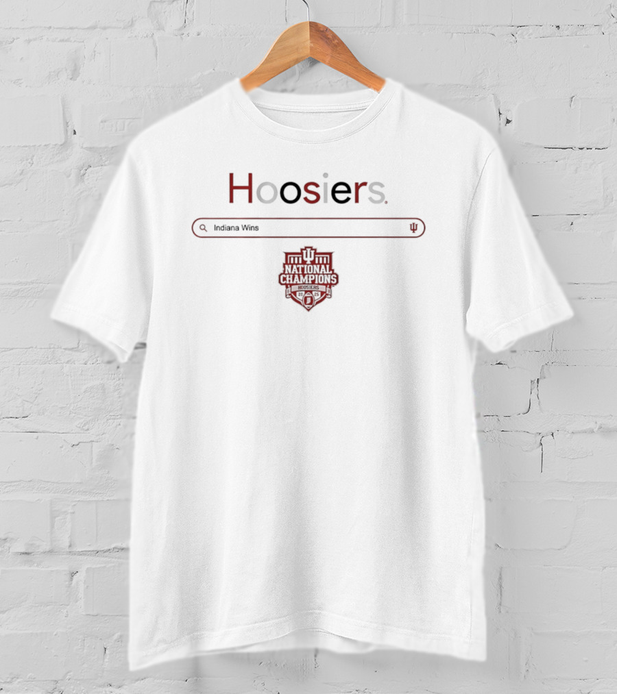Hoosiers Indiana Wins NCAA Basketball Champions Indiana Hoosiers T-Shirt
