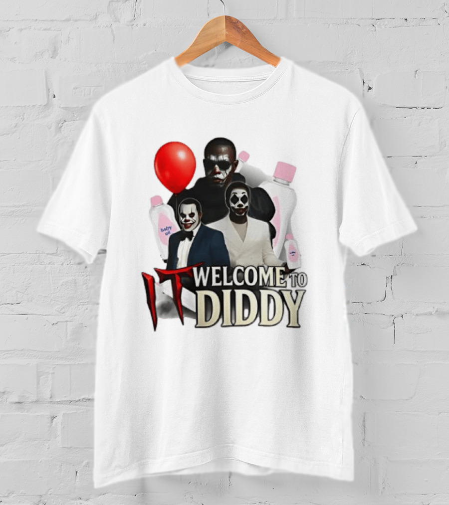 IT Welcome To Diddy Clown Parody Red Balloon Baby Oil T-Shirt