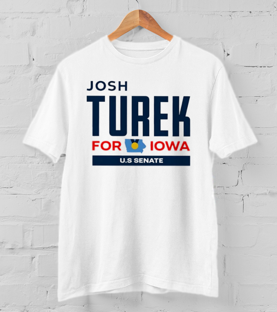 Josh Turek For Iowa US Senate Campaign T-Shirt