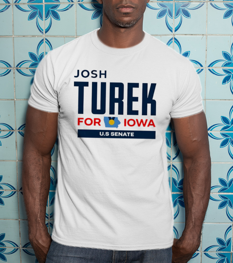 Josh Turek For Iowa US Senate Campaign T-Shirt