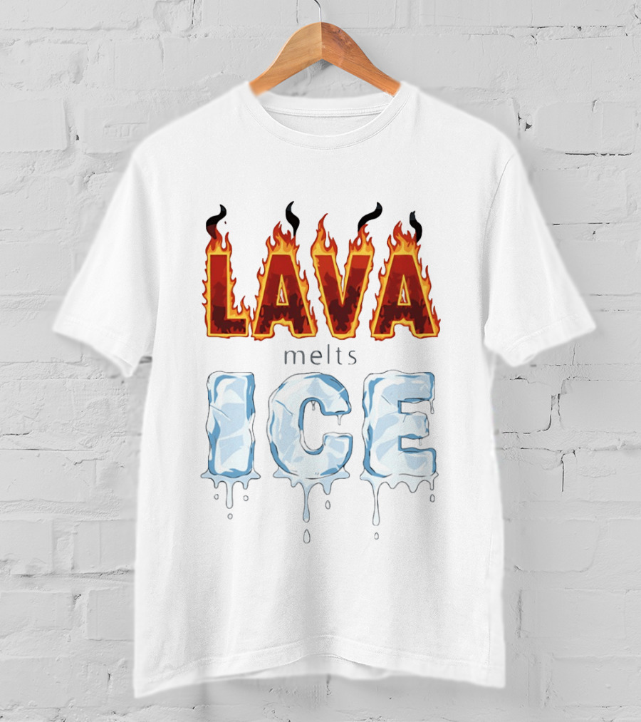 Lava Melts Ice 2026 Flame And Ice T-Shirt