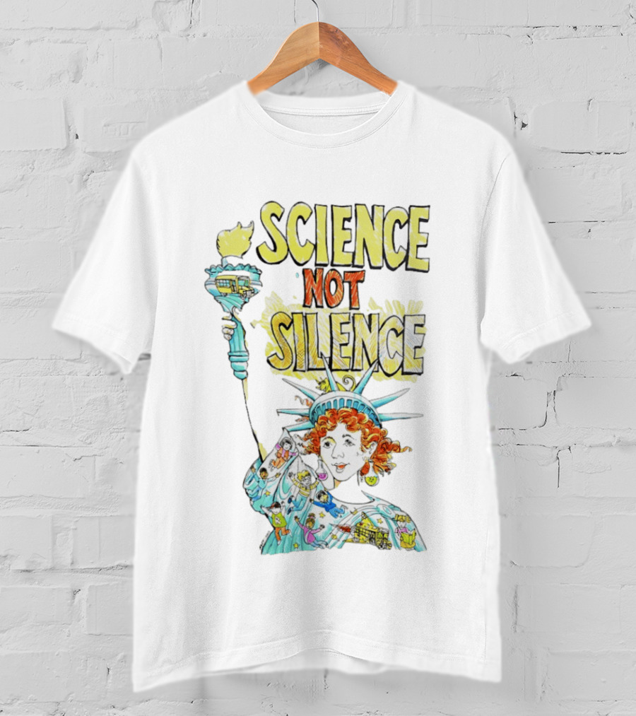 Science Not Silence Statue Of Liberty Torch T-Shirt