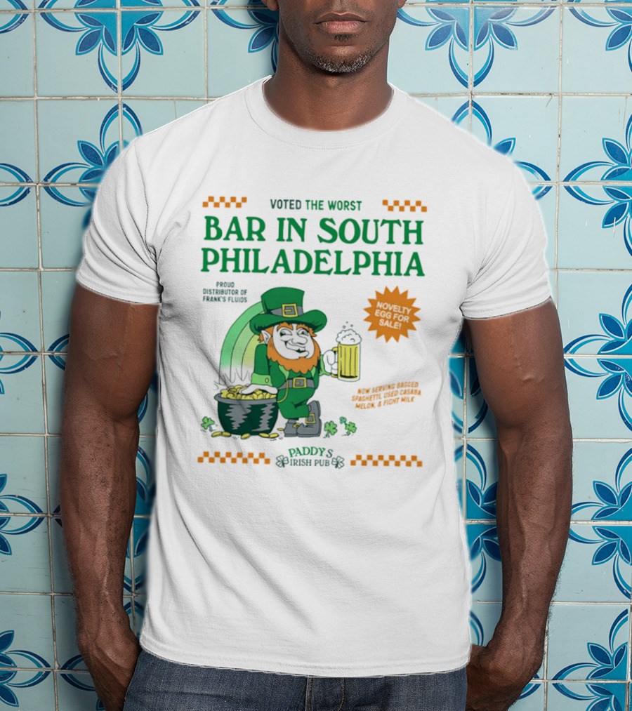 Voted The Worst Bar In South Philadelphia Paddy's Irish Pub St Patrick's Day T-Shirt