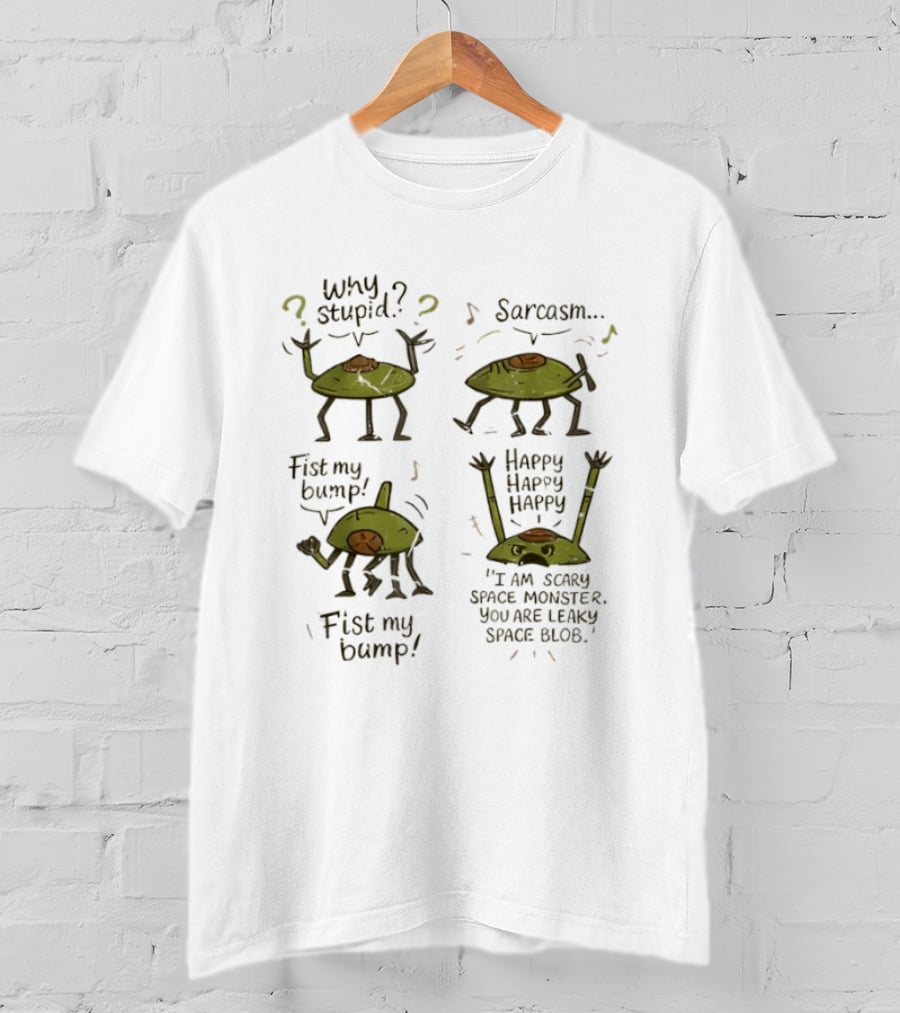 Why Stupid Sarcasm Rocky Project Hail Mary Meme Fist My Bump Happy Happy Happy T-Shirt