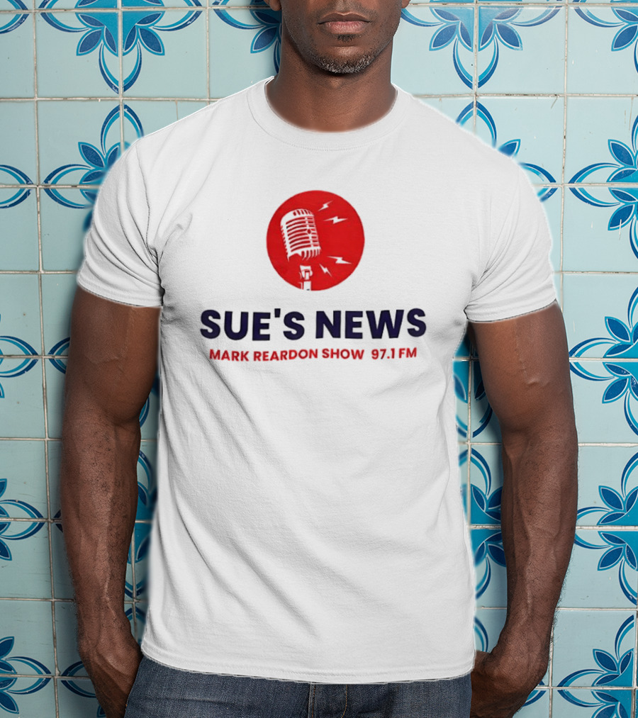 Sue's News Mark Reardon Show 97.1 FM Red Microphone T-Shirt