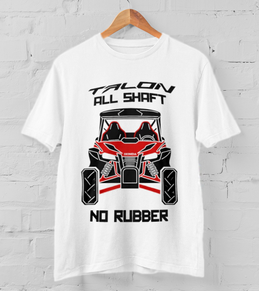 Talon All Shaft No Rubber Off Road Vehicle T-Shirt
