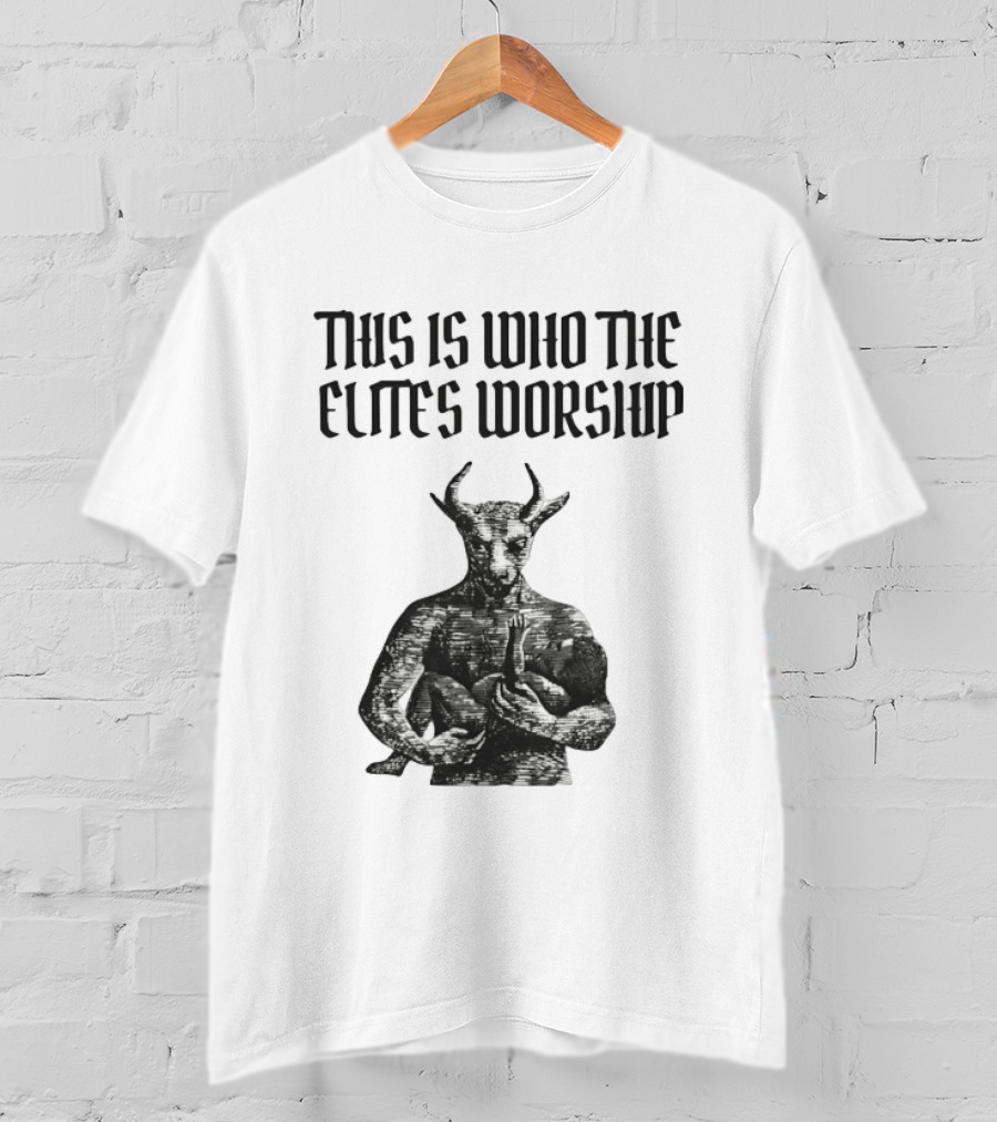 This Is Who The Elites Worship Baphomet Symbolism T-Shirt