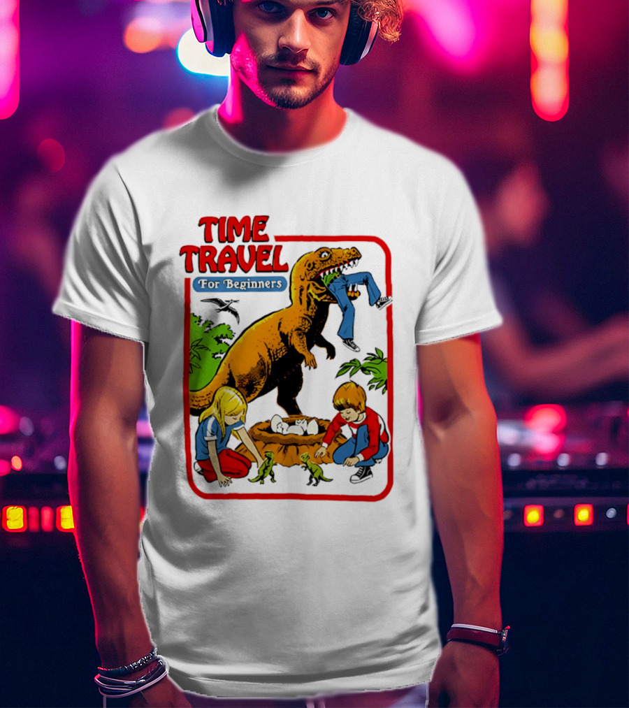 Time Travel For Beginners Dinosaur Adventure With Kids And Rex T-Shirt