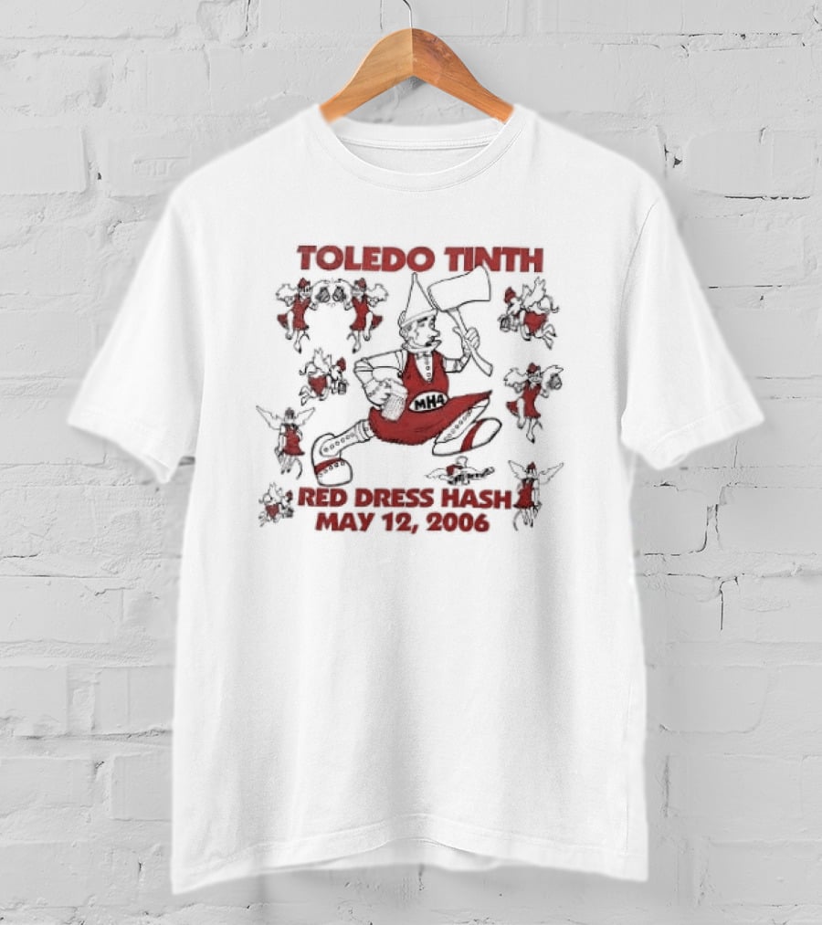 Toledo Tinth Red Dress Hash 2026 Play And Songs T-Shirt