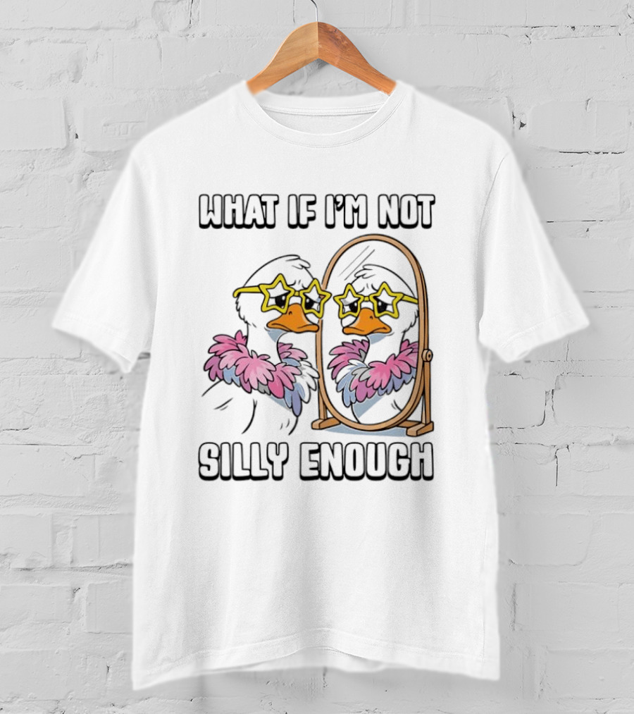 What If I'm Not Silly Enough Duck With Star Glasses And Mirror T-Shirt