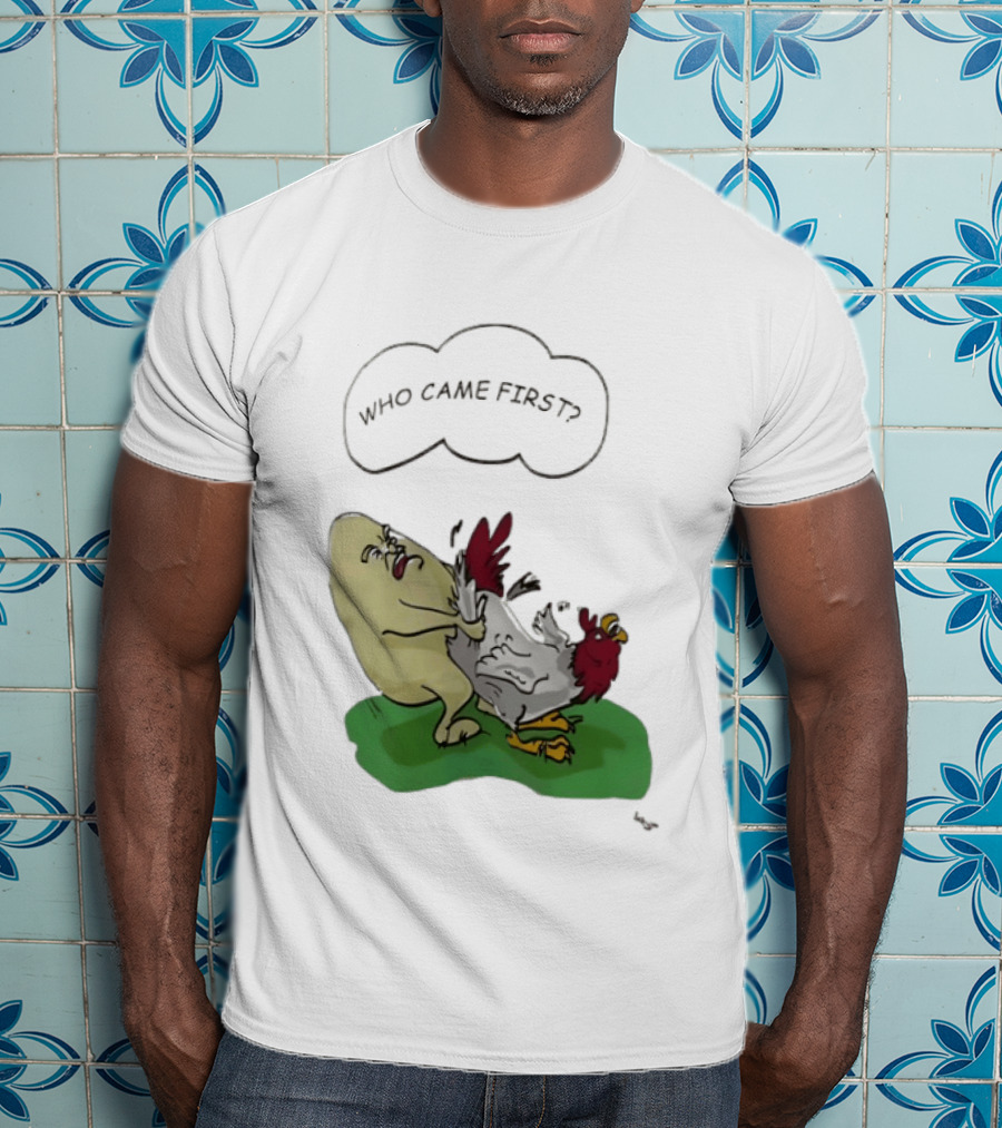 Who Came First Pete Townshend Chicken Humor T-Shirt