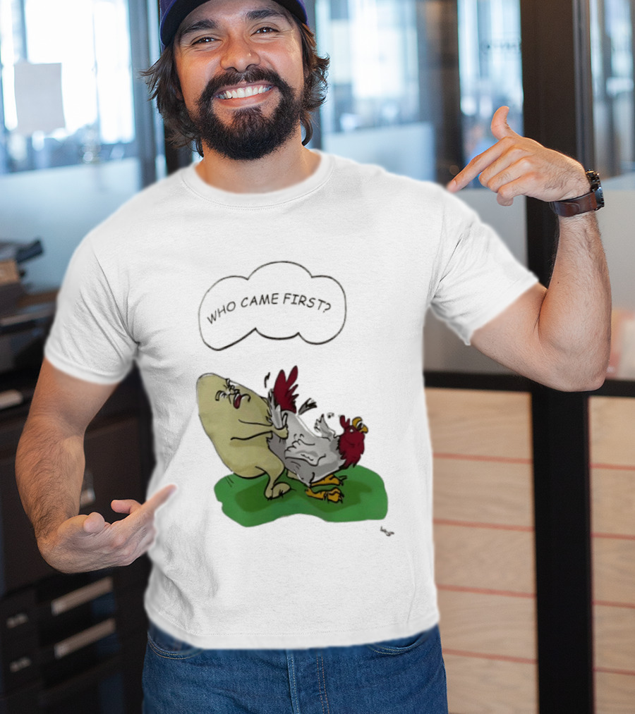 Who Came First Pete Townshend Chicken Humor T-Shirt