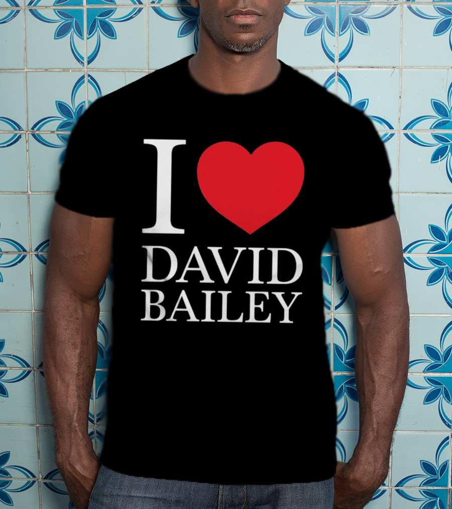 I Love David Bailey New York Jets T-Shirt