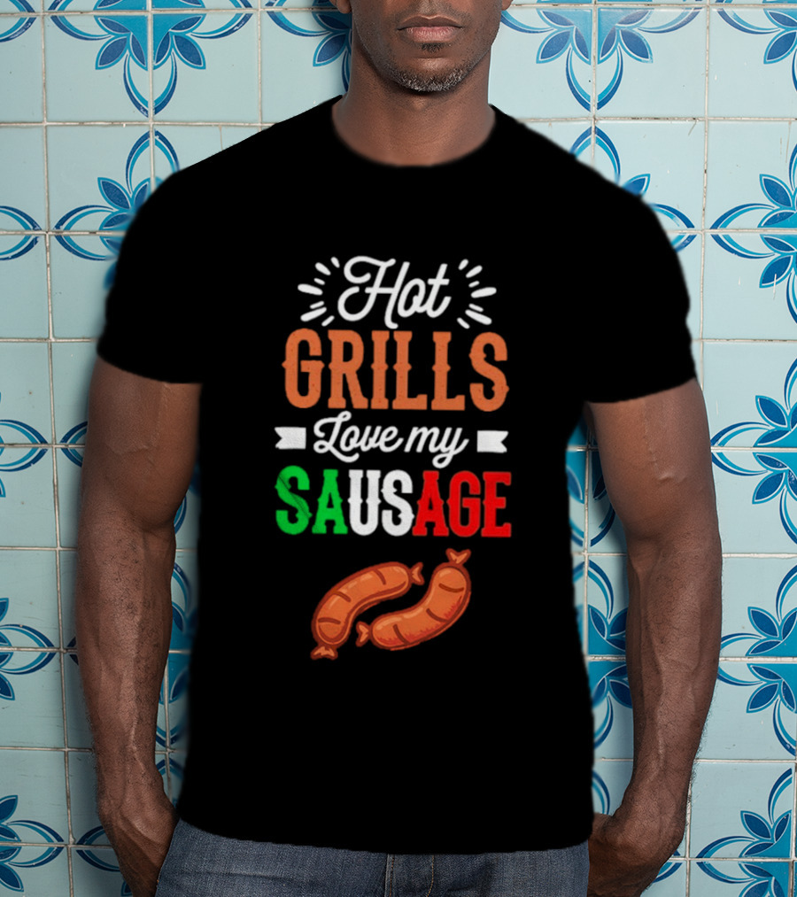 Hot Grills Love My Sausage Italian Flag Colors BBQ T-Shirt