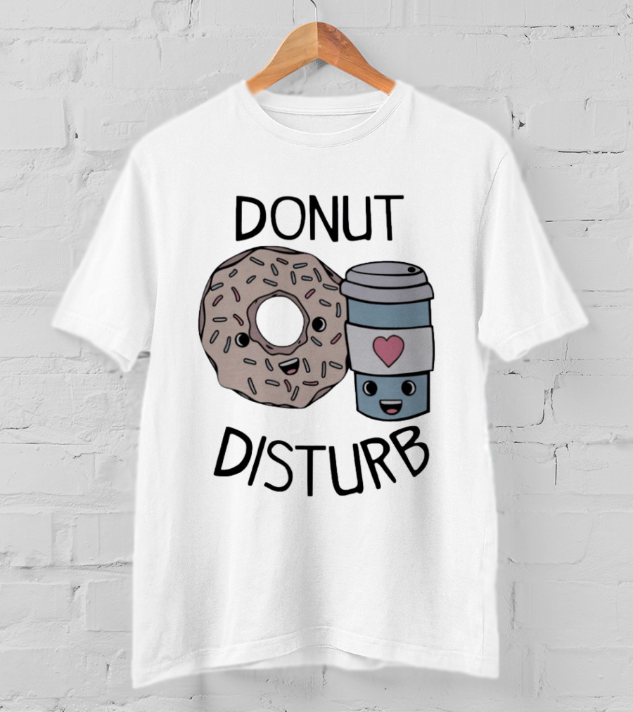 Donut Disturb Cute Coffee And Pastry Cartoon Expression T-Shirt