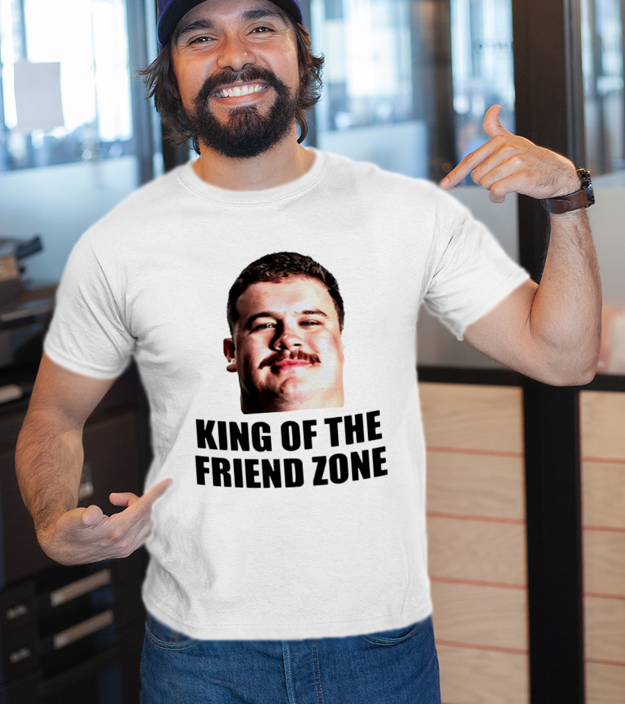 Matt Faessler King Of The Friend Zone Funny Meme T-Shirt