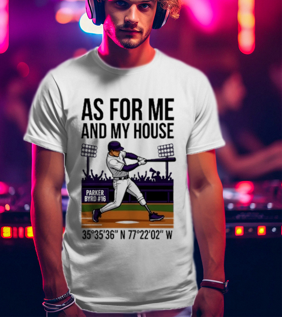 As For Me And My House Parker Byrd 2026 Baseball Coordinates T-Shirt