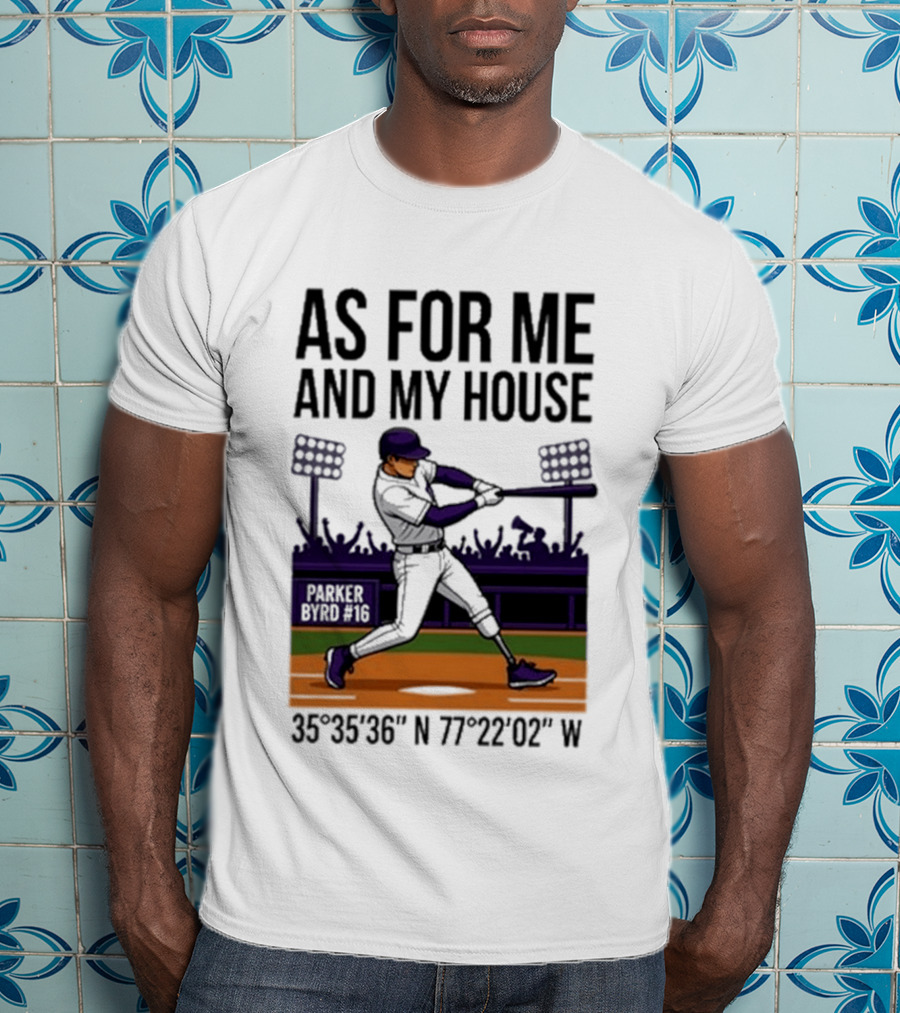 As For Me And My House Parker Byrd 2026 Baseball Coordinates T-Shirt