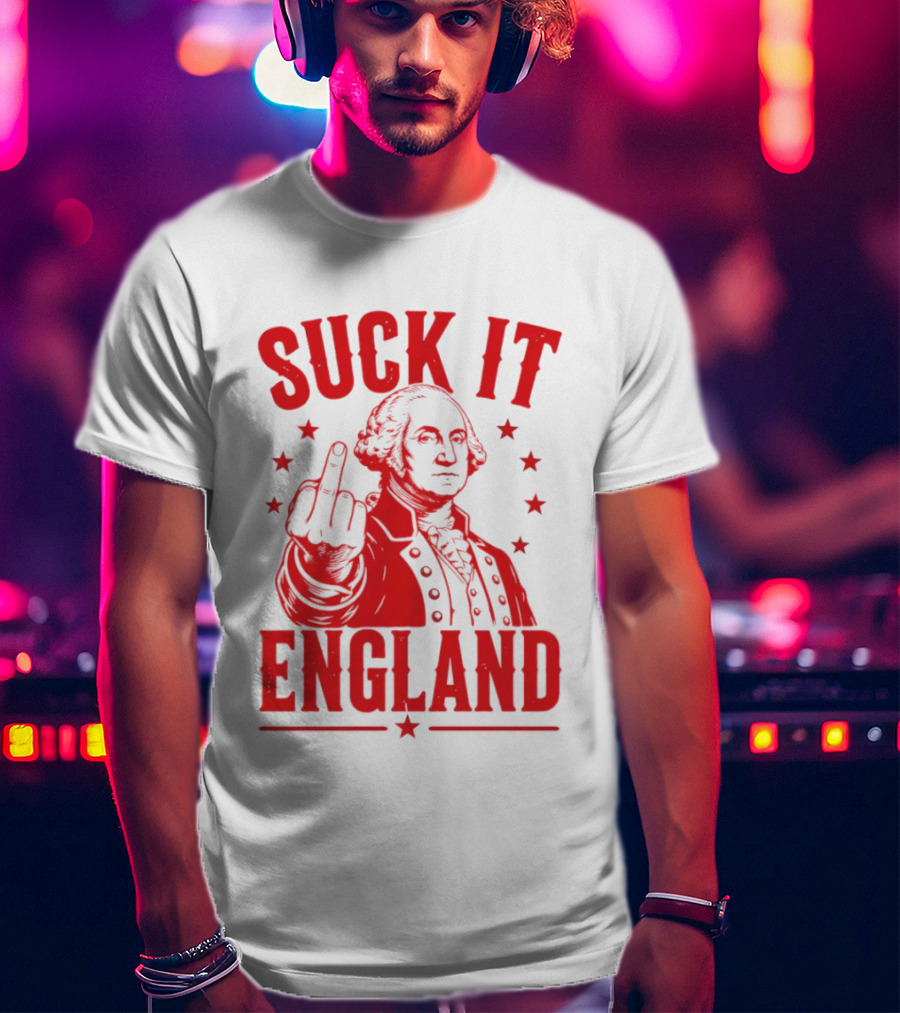 Suck It England George Washington Middle Finger Gesture T-Shirt
