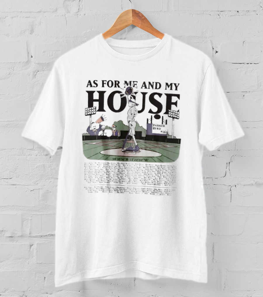 As For Me And My House Parker Byrd Baseball Stadium Scene T-Shirt