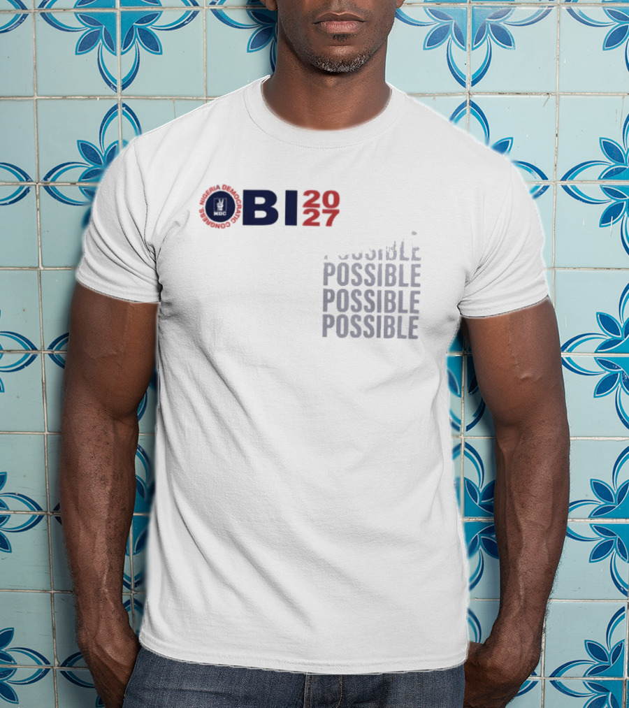 OBI 2027 Possible Possible Possible Possible T-Shirt