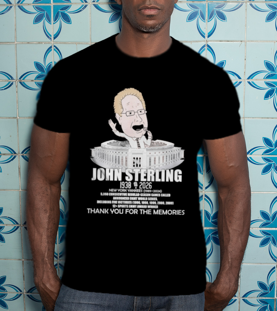 John Sterling New York Yankees 1938 2026 Thank You For The Memories Stadium T-Shirt