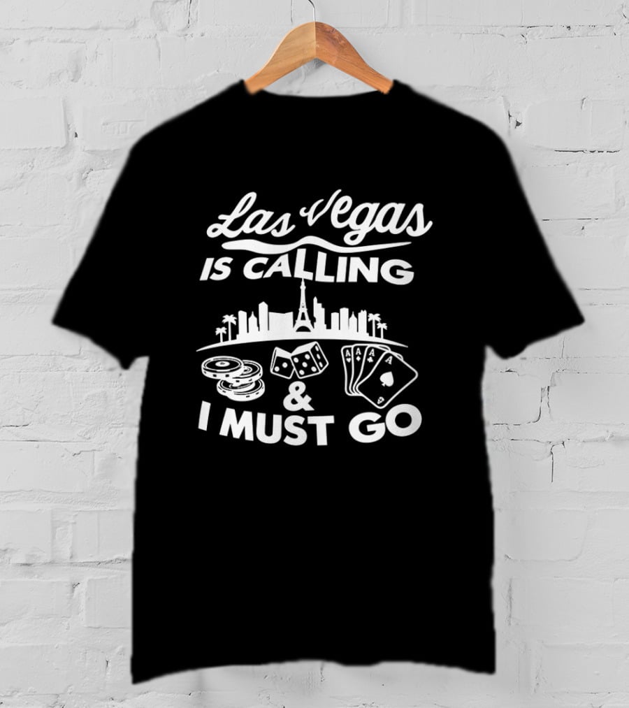 Las Vegas Is Calling Casino Dice Playing Cards City Skyline Adventure T-Shirt