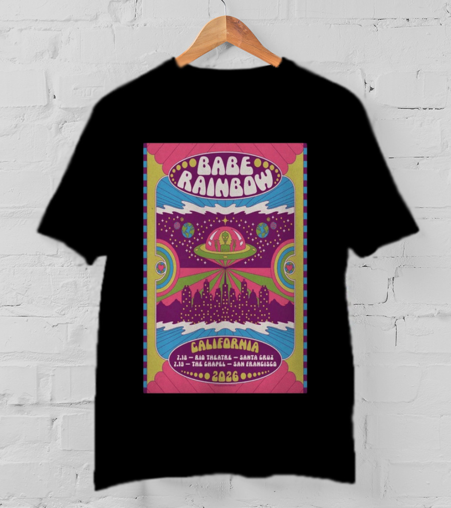 Babe Rainbow California Tour 2026 Rio Theatre Santa Cruz Chapel San Francisco Retro Alien Spaceship Psychedelic T-Shirt
